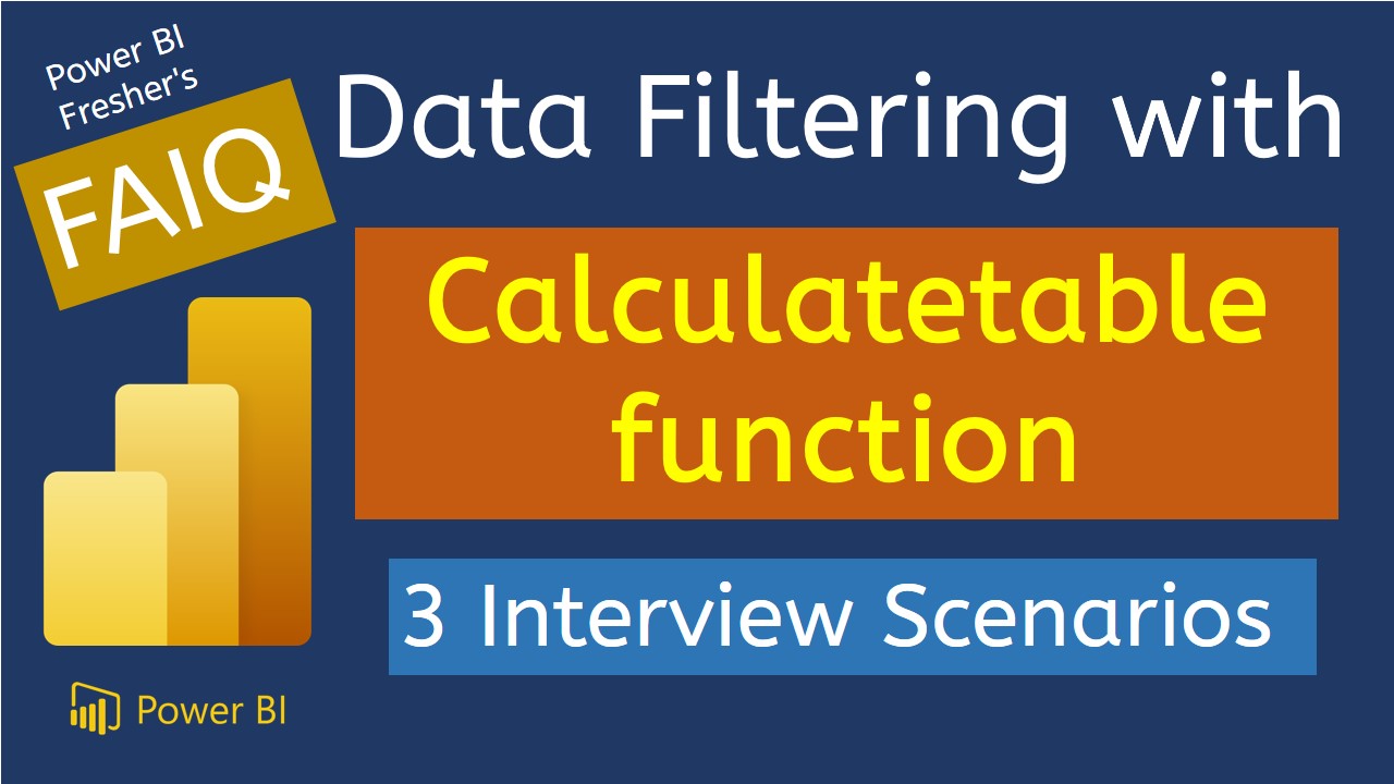 How to Use CALCULATETABLE for Data Filtering | Interview Scenario for Freshers